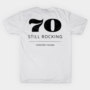 Funny 70th Birthday Quote T-Shirt